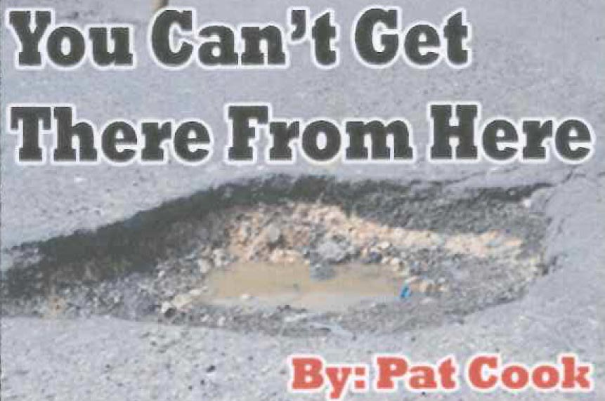 You Can't Get There From Here, by Pat Cook