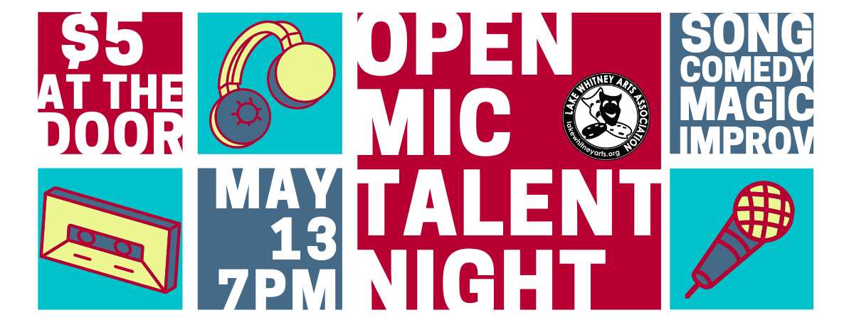 Open Mic Talent Night -May 13