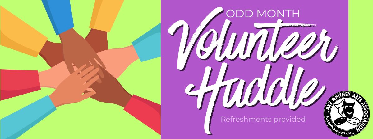 Odd Month Volunteer Huddle
