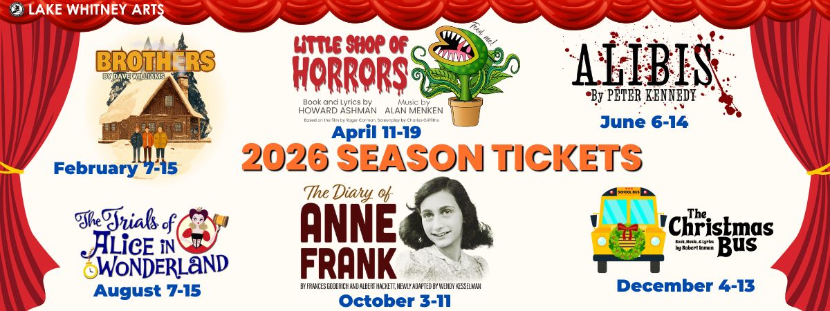 2026 Lake Whitney Arts Season Tickets